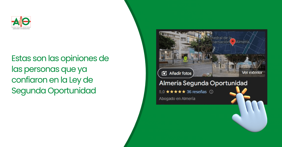 Ley de Segunda Oportunidad opiniones en Almería