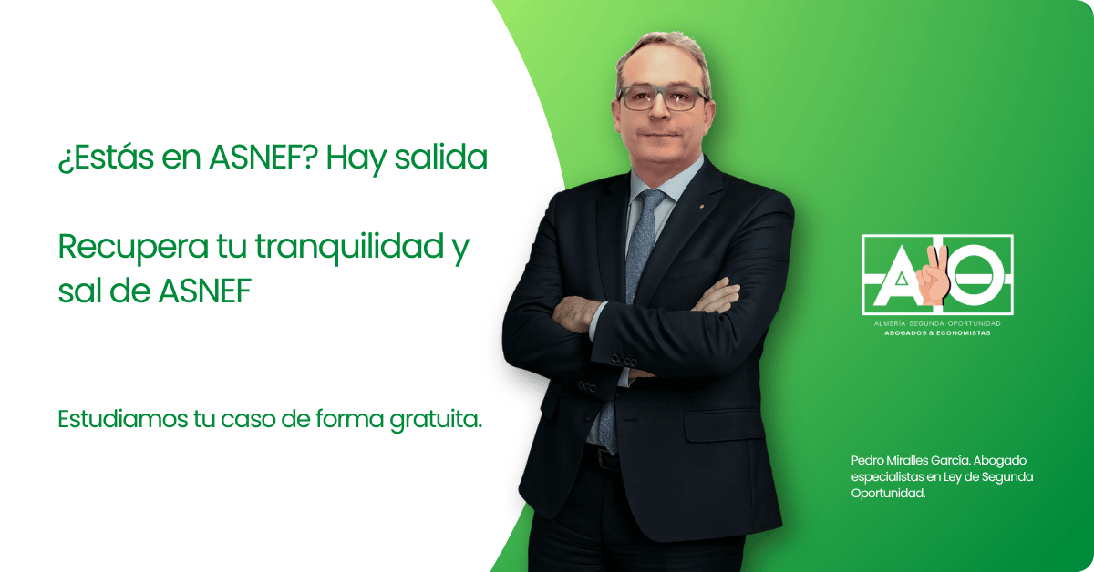 ley segunda oportunidad ASNEF Almería